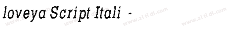 loveya Script Italiｃ字体转换